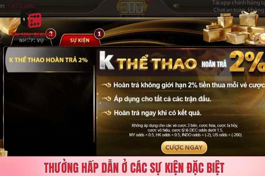 Thưởng hấp dẫn ở các sự kiện đặc biệt